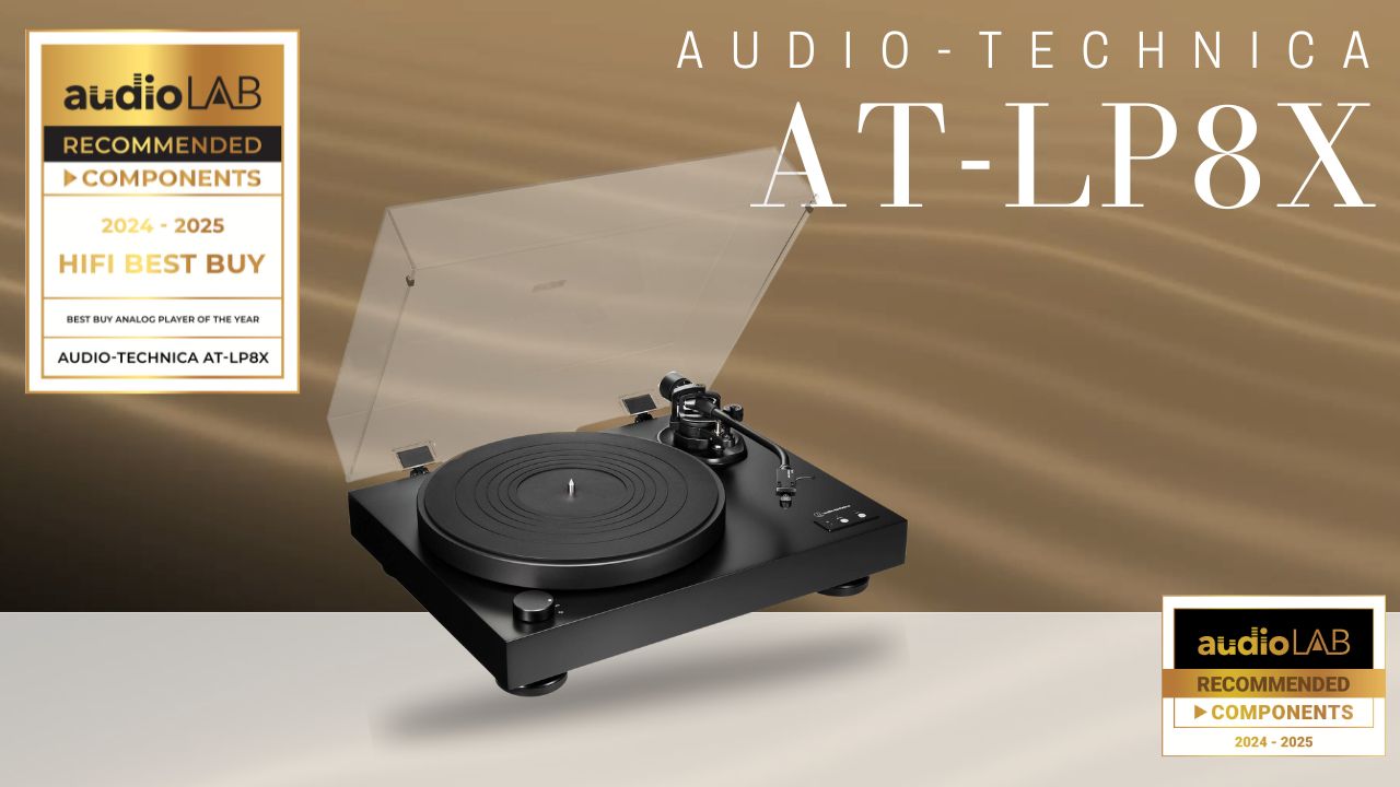 [Audio LAB Recommended 2024-2025]  AUDIO-TECHNICA AT-LP8X: NGUỒN PHÁT NHẠC ANALOG HI-FI ĐÁNG MUA NHẤT NĂM