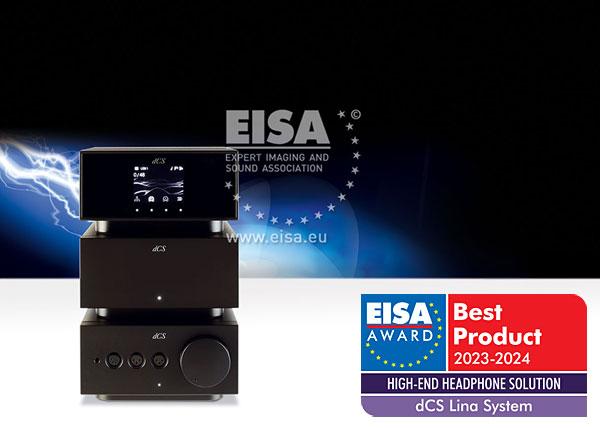 dCS Lina đạt giải thưởng EISA Award 2023 - 2024, hạng mục Giải pháp hệ thống tai nghe cao cấp tốt nhất