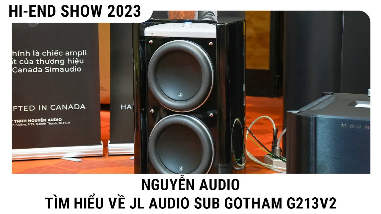 [Vietnam Hi-End Show Hà Nội 2023] Trò chuyện cùng JL Audio về siêu sub-woofer 4500 Watt Gotham G213v2