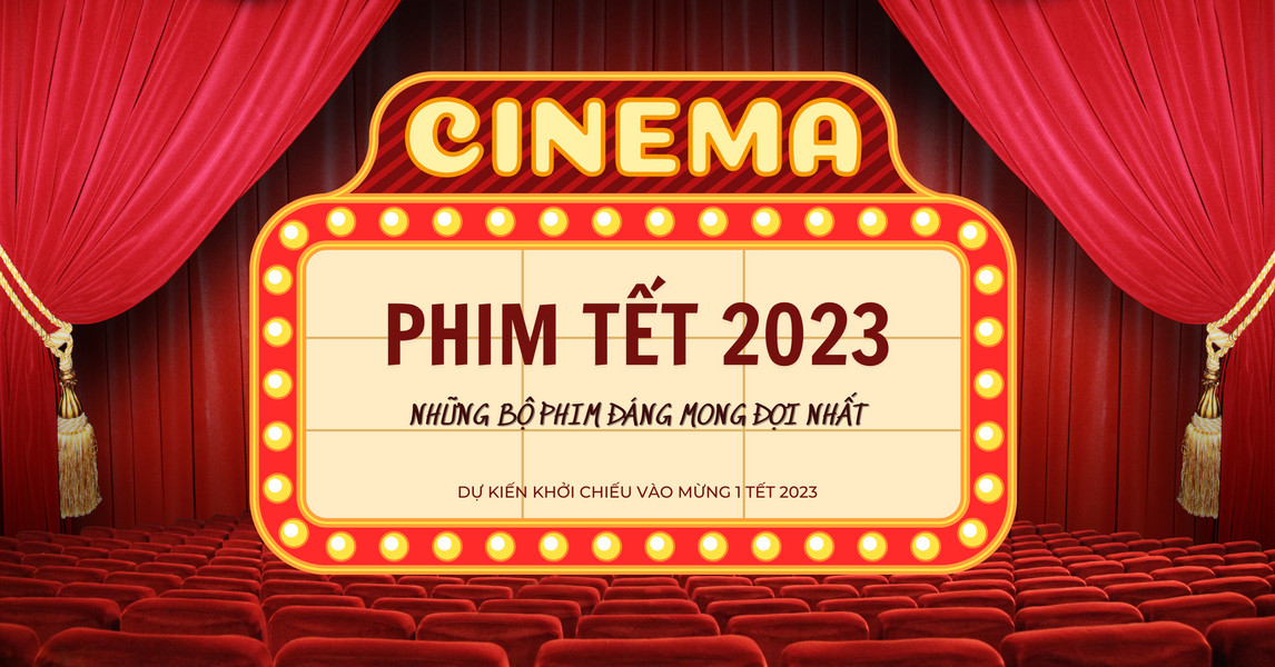 Phim Tết 2023 có gì hot để ra rạp: Nhà Bà Nữ, Chị Chị Em Em 2 đồng loạt khai trương Mồng 1