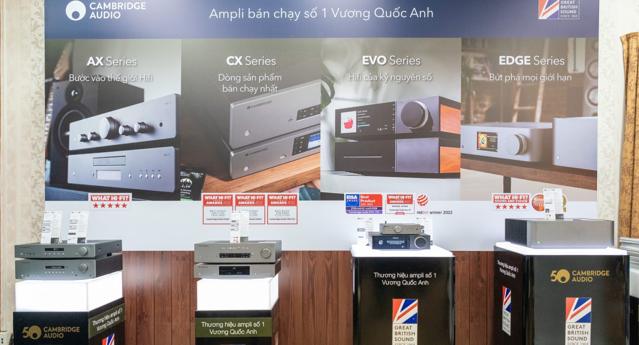 [AV Show Sài Gòn 2022] – Khám phá những mẫu ampli tích hợp bán chạy nhất Anh Quốc và toàn dải sản phẩm của Cambridge Audio