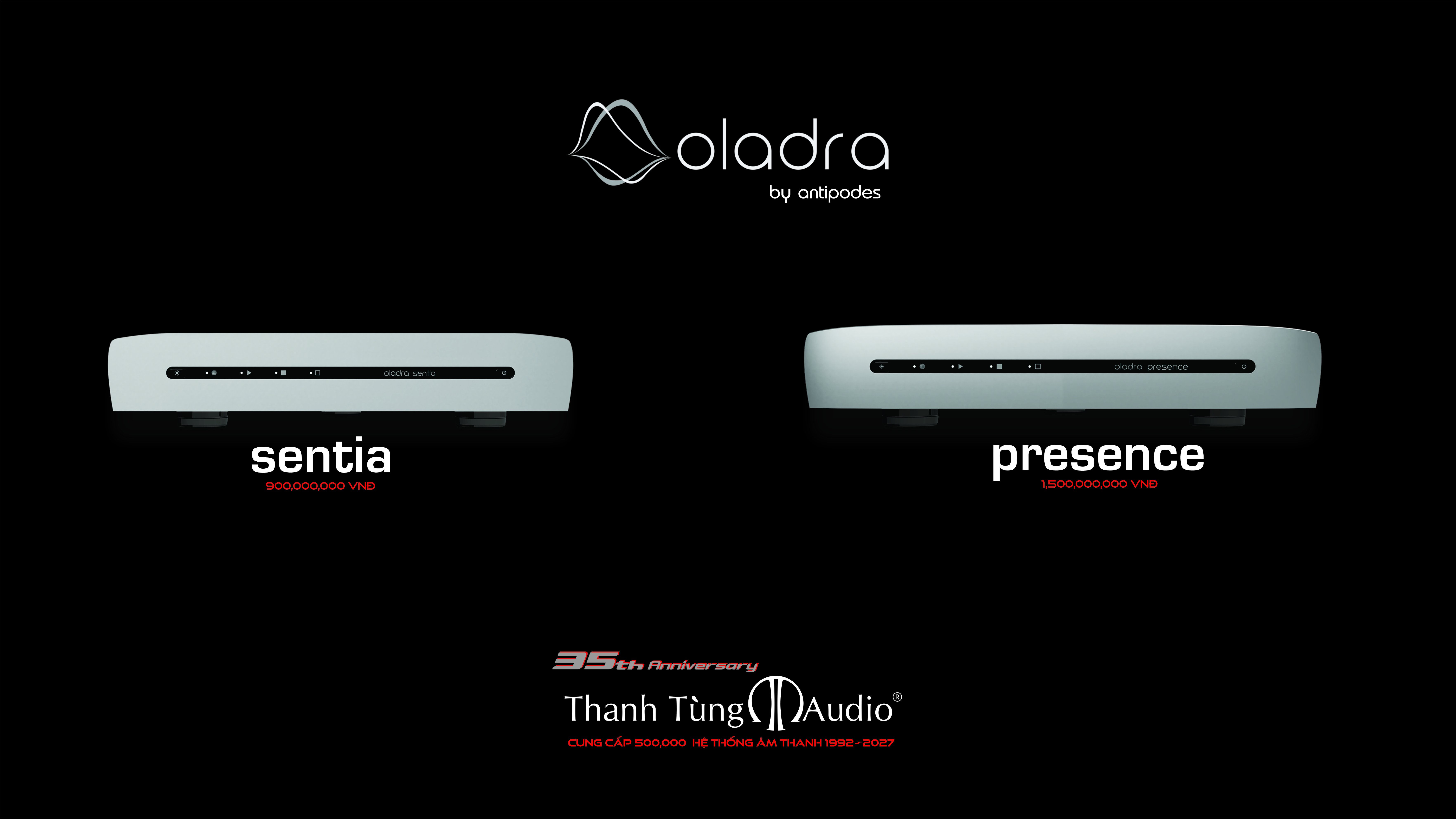 Thanh Tùng Audio trở thành nhà phân phối độc quyền Oladra tại Việt Nam, nổi bật là flagship Presence giá 1,5 tỷ đồng